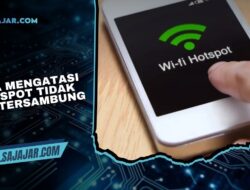 Cara Mengatasi Hotspot Tidak Bisa Tersambung di HP Android