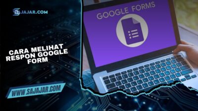 Cara Melihat Respon Google Form dengan Mudah