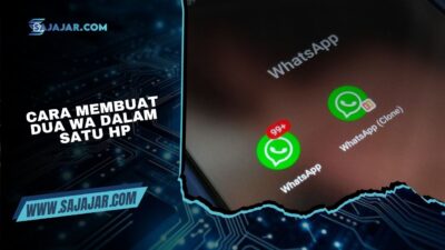 Cara Membuat Dua WA dalam Satu HP