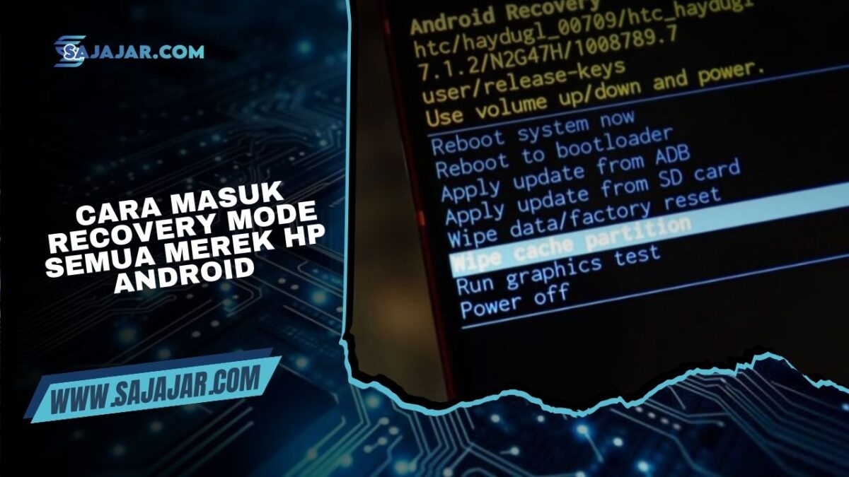 Cara Masuk Recovery Mode Semua Merek HP Android
