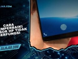 Cara Memperbaiki Sensor HP Tidak Berfungsi dengan Mudah