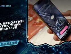 Cara Mengatasi TikTok Tidak Bisa Live dengan Mudah dan Aman