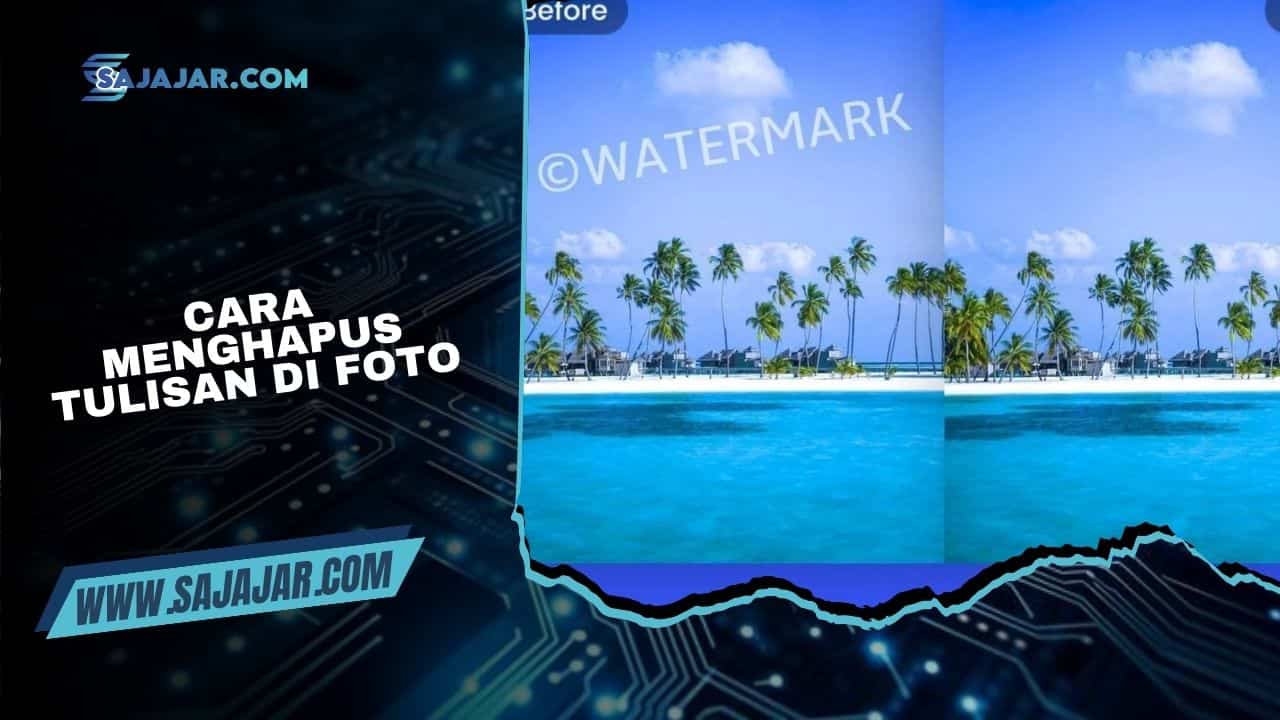 Cara Menghapus Tulisan di Foto