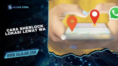 Cara Sherlock Lokasi Lewat WA