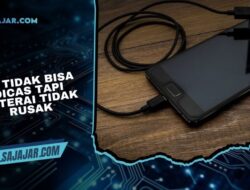 HP Tidak Bisa Dicas Tapi Baterai Tidak Rusak? Ini Penyebab dan Cara Mengatasinya