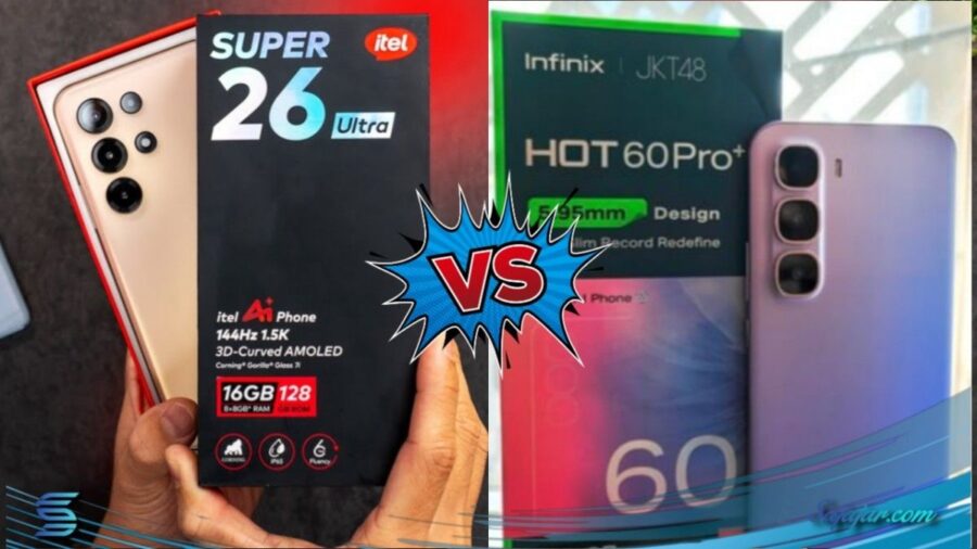 Perbandingan itel Super 26 Ultra dan Infinix Hot 60 Pro, Mana yang Lebih Layak dibeli?