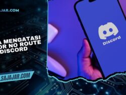 Cara Mengatasi Error No Route Discord dengan Mudah dan Efektif