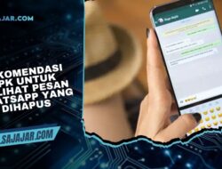 4 Rekomendasi APK untuk Melihat Pesan WhatsApp yang Dihapus
