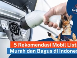 Review mobil listrik murah yang ramah kantong dan efisien