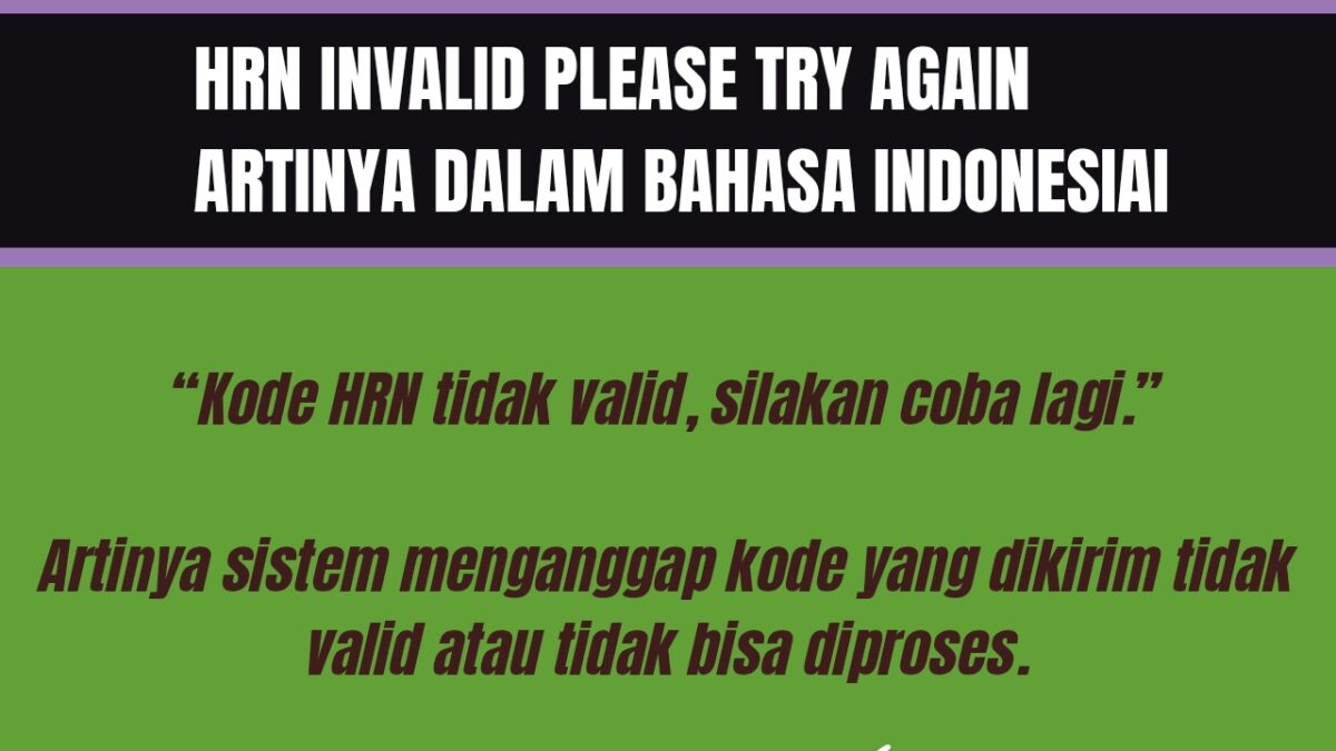 hrn invalid please try again artinya dalam bahasa indonesia