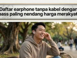 Terbukti! 8 Merk TWS Dibawah 200 Ribu Bass Terbaik 2026, Rekomendasi Murah Dan Berkualitas