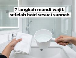 AWAS SALAH! Ini Tutorial Mandi Wajib Haid Yang Benar Beserta Bacaan Niat Sesuai Sunnah Lengkap